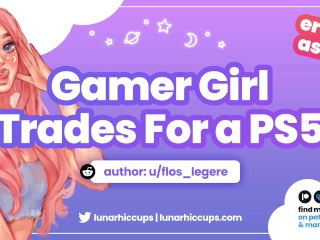 Sletterige ASMR Gamer Girl E-Girl Ruilt Seks Voor Een PS5 (audio Rollenspel)