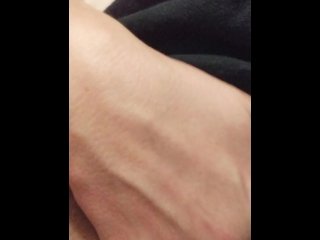 vertical video, amateur, slut squirt, pussy rubbing