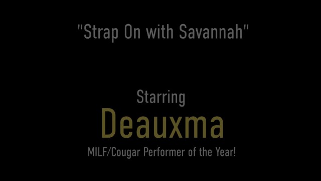 Huge Titty Southern MILF Deauxma Dildo Fucks Savannah Steele - Deauxma