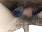 Preview 6 of FUCKING and CUM ON HAIRY PUSSY IN CLOSEUP