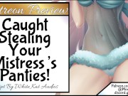 Preview 2 of Caught Stealing Your Mistress's Panties!