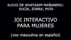 Audio mañanero de Whatsapp: zorra, sucia, puta. (sub en) JOI para mujeres. Voz masculina :) España