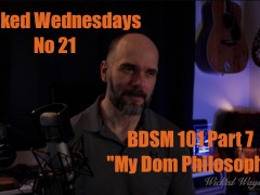 Wicked Wednesdays No 21 “BDSM 101 Part 7 My Personal Dom Philosophy”