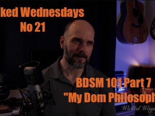 Wicked Wednesdays no 21 “BDSM 101 Part 7 my Personal Dom Philosophy”