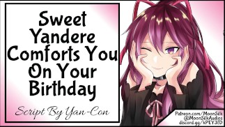 Sweet Yandere GF утешает вас в день рождения!