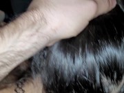 Preview 4 of I give you blowjob but break my pussy