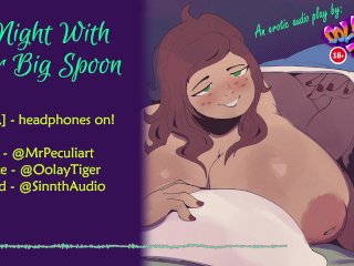 A_Night With Your Big_Spoon (erotic audio play by OolayTiger)