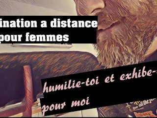 [Audio FR] Suis Mes Ordres, Humilie-toi Et Exhibe-toi - Domination a DistancePour Femme