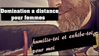 Audio FR Suis Mes Ordres Humilie-Toi Et Exhibe-Toi Distance Domination Pour Femme
