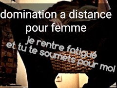 Audio FR je rentre fatigué et te donnes des ordres pour me reposer- Domination pour femme