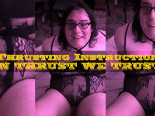 Thrusting Instruction: in Thrust we Trust