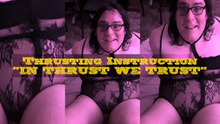 Thrusting Instruction: In Thrust We Trust