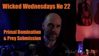 Wicked Wednesdays 22 "Overheersing en prooi onderwerping