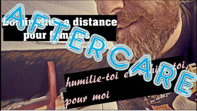 [Audio Fr] AFTERCARE à "suis mes ordres, humilie-toi et exhibe-toi "
