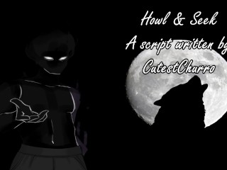Howl and Seek – A Halloween Audio Written by CutestChurro