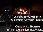 A Night With the Master of the House - A Halloween Script Written by LittleMissJazz