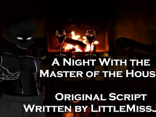 A Night With the Master of the House - A Halloween Script Written byLittleMissJazz