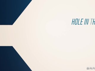 Hole In The Wall / Brazzers