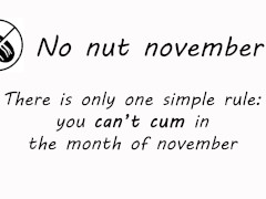 No nut november - You can't cum