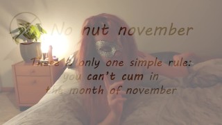 No nut november - You can't cum, I can! - Cinnamonbunny86