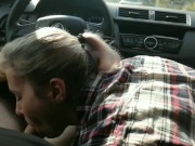 Preview 1 of Stranger girl gives me a blowjob for a ride, we stop for a risky facefuck near the road, big facial