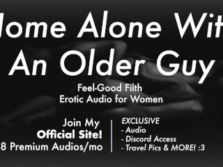 Praise Kink: An Experienced Older Guy Makes You His Good Girl + Aftercare (EroticAudio forWomen)