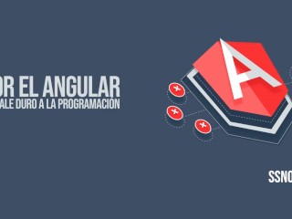 POR EL ANGULAR - Primer Proyecto Angular