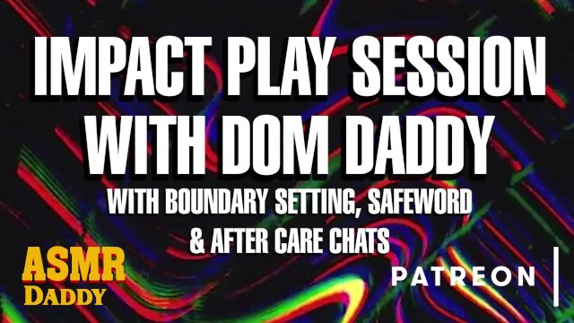 Watch Bondage Video:Impact Play Session with Daddy (with Boundary Setting, Safe Words & After Care)