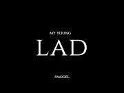 Preview 2 of 【MMUS】MMUS Works / LAA0019- MY YOUNG LAD / Wonderful Trailer
