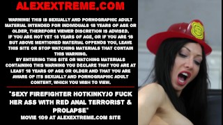 Hotkinkyjo A Seductive Firefighter Fucks Her A With A Red Anal Terrorist And A Prolapse