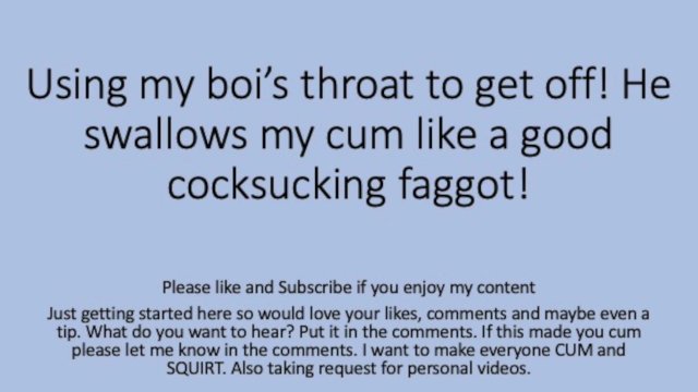 Daddy gets a BJ from his boi. Choked Swallowed Gagged