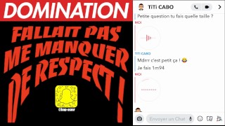 Quand une Pute me Manque de Respect , Je m'énerve ! Conversation Snap - Domination Audio Français
