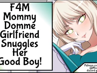 Mommy Domme Girlfriend Snuggles her Good Boy!