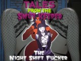 Tales from the Smut Keeper - The Night Shift Fucker [Futa X Female]