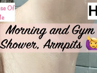 朝の脇の下とジムのシャワー - Glimpseofme