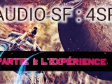 [Audio FR] roleplay de science fiction - 4SP part 1 : l'experience - domination, controle mental