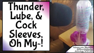 Thunder, Lube, & Cock Sleeves Oh My! [Bloopers for new lewd SFX]
