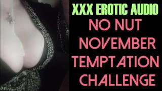 Erotic ASMR JOI Audio No Nut November Temptation Challenge