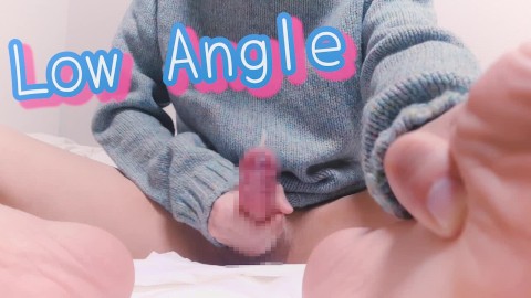 [Low angle] Spread your crotch and masturbate ♡