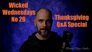 Wicked Wednesdays No 26 « Thanksgiving Q&A Special »