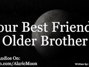 Preview 5 of M4F - Your Best Friend's Older Brother Found Your OnlyFans [Erotic ASMR for Women]