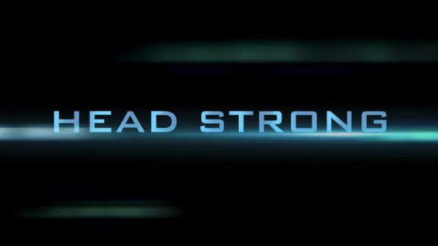 Head strong (The Trailer)