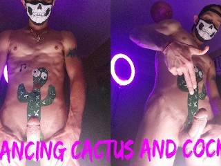 Cactus Bailando y Polla:)
