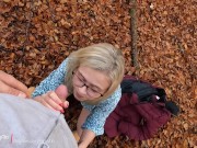 Preview 2 of Risky Creampie and blowjob in the woods, Dripping out my pussy!