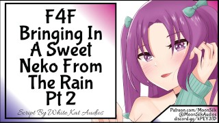 Bringing A Sweet Neko In From The Rain Part 2