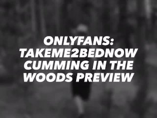 CUMMING IN THE WOODS PREVIEW
