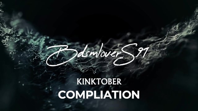 Watch Bondage Video:Kinktober Compilation: Bdsmlovers91 - 31 Days, 31+ different kinks!