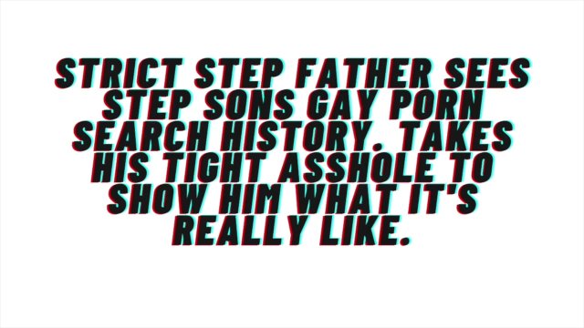 AUDIO FOR GAY MEN: Strict mans man step father takes step sons asshole for watching gay porn