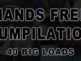 Hands Free Cumpilation #1 - 40 Cumshots