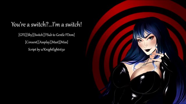 Watch Bondage Video:[GFE] You're a Switch? I'm a Switch!